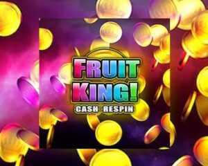 Fruit King cash respin gokkast